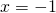 Rendered by QuickLaTeX.com x=-1