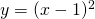 Rendered by QuickLaTeX.com y=(x-1)^2
